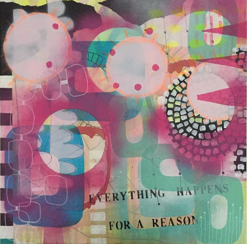 Everything happens for a reason