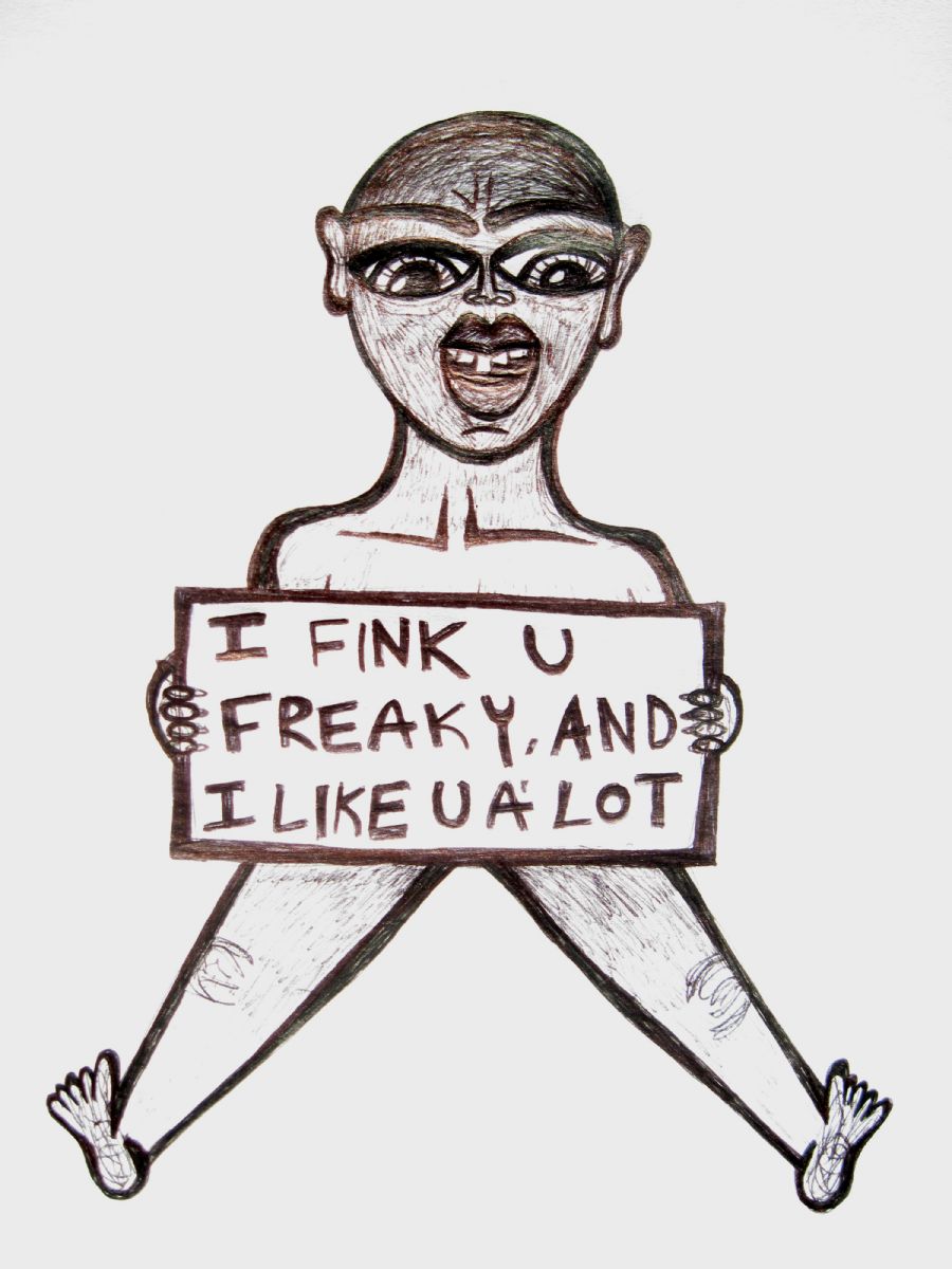 i fink you freaky