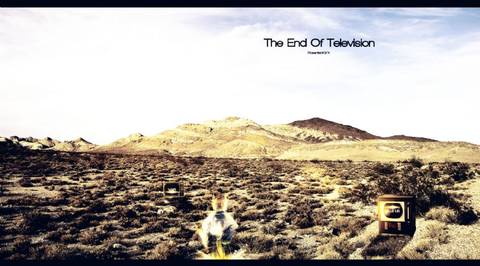"The End Of Television"