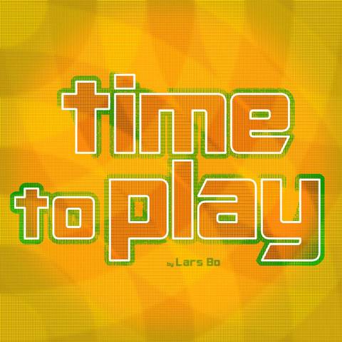 time to play