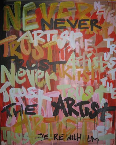 never trust the artist